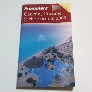 3/$15 Frommer's Cancun Cozumel and the Yucatan 2005